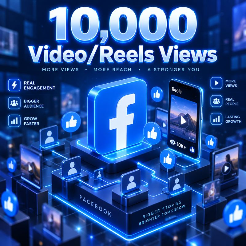 10,000 Video/Reels Views