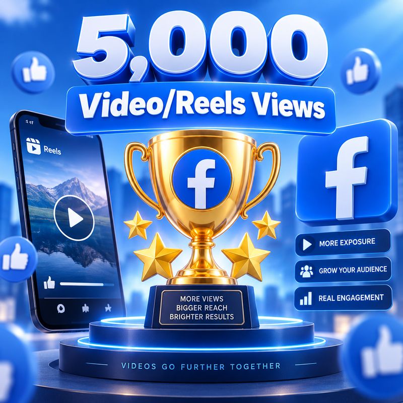 5,000 Video/Reels Views