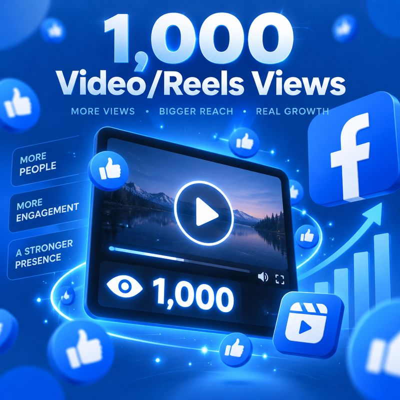 1,000 Video/Reels Views